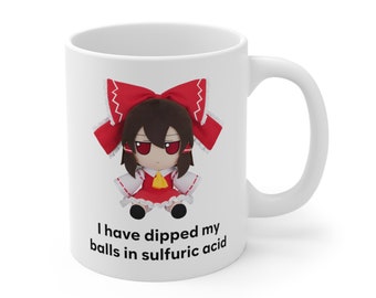 I Have Dipped My Balls Touhou Fumo Mug, Cirno, Marisa, Reimu, Funny Anime Meme Mug, Unhinged Mug, Cursed, Waifu, Touhou Plush