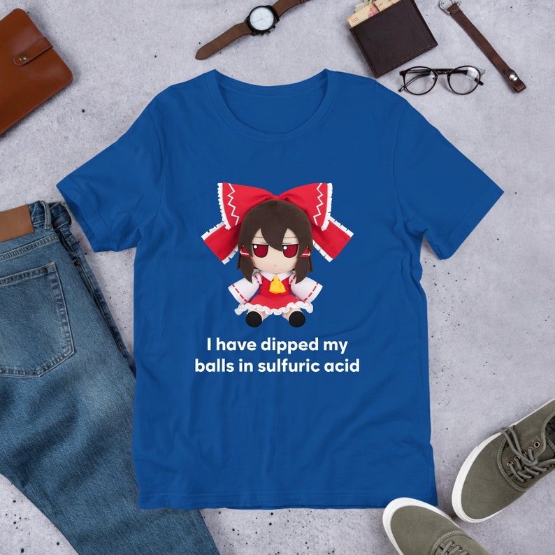 I Have Dipped Touhou Fumo Plush, Cirno Marisa Reimu, Funny Anime Meme Shirt, Unhinged Shirt, Waifu Shirt, Otaku Clothing, Touhou Dolls True Royal