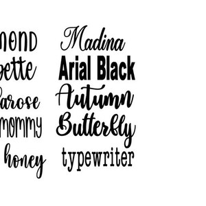 May include: A list of font names written in different styles. The fonts include Almond, Babette, Bellarose, Hello mommy, hello honey, Madina, Arial Black, Autumn, Butterfly, and typewriter.