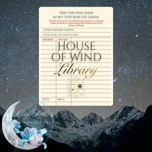 May include: A cream-colored library card with the text "HOUSE OF WIND Library" in elegant script. The card features a celestial design with a crescent moon and stars. The background shows a starry night sky and mountains.