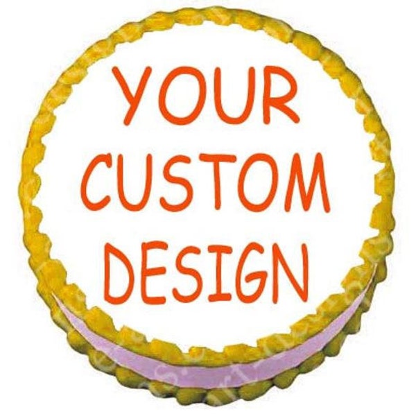 Create Your Own Edible Image Birthday Cake Topper 8" Round Personalized