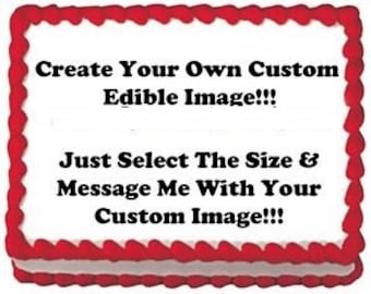 Create Your Own Edible Image Birthday Cake Topper 1/4 Sheet Personalized