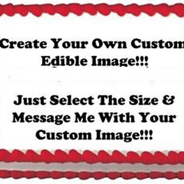Create Your Own Edible Image Birthday Cake Topper 1/4 Sheet Personalized