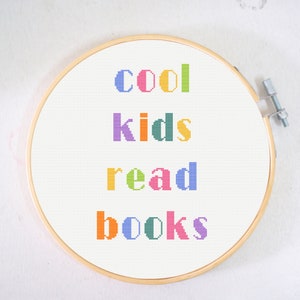 Cool kids read books cross stitch pattern, classroom embroidery, needlepoint affirmation for kids reading corner