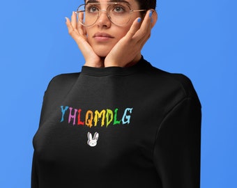 YHLQMDLG | Bad Bunny Sweatshirt | Bad Bunny Fans | Bad Bunny Shirt | Bad Bunny YHLQMDLG | Reggeton Fans | Spanish | Latinos