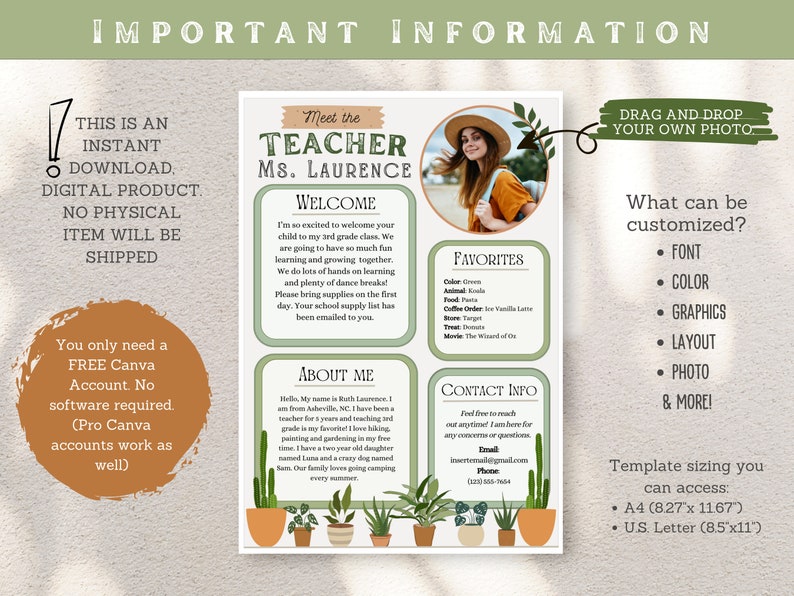 May include: A green and brown printable teacher meet and greet template with a photo of a woman wearing a hat and a floral background. The text "Meet the Teacher Ms. Laurence" is at the top of the template. The template includes sections for "Welcome", "About Me", "Favorites", and "Contact Info". The template also includes a section for "Drag and Drop Your Own Photo".
