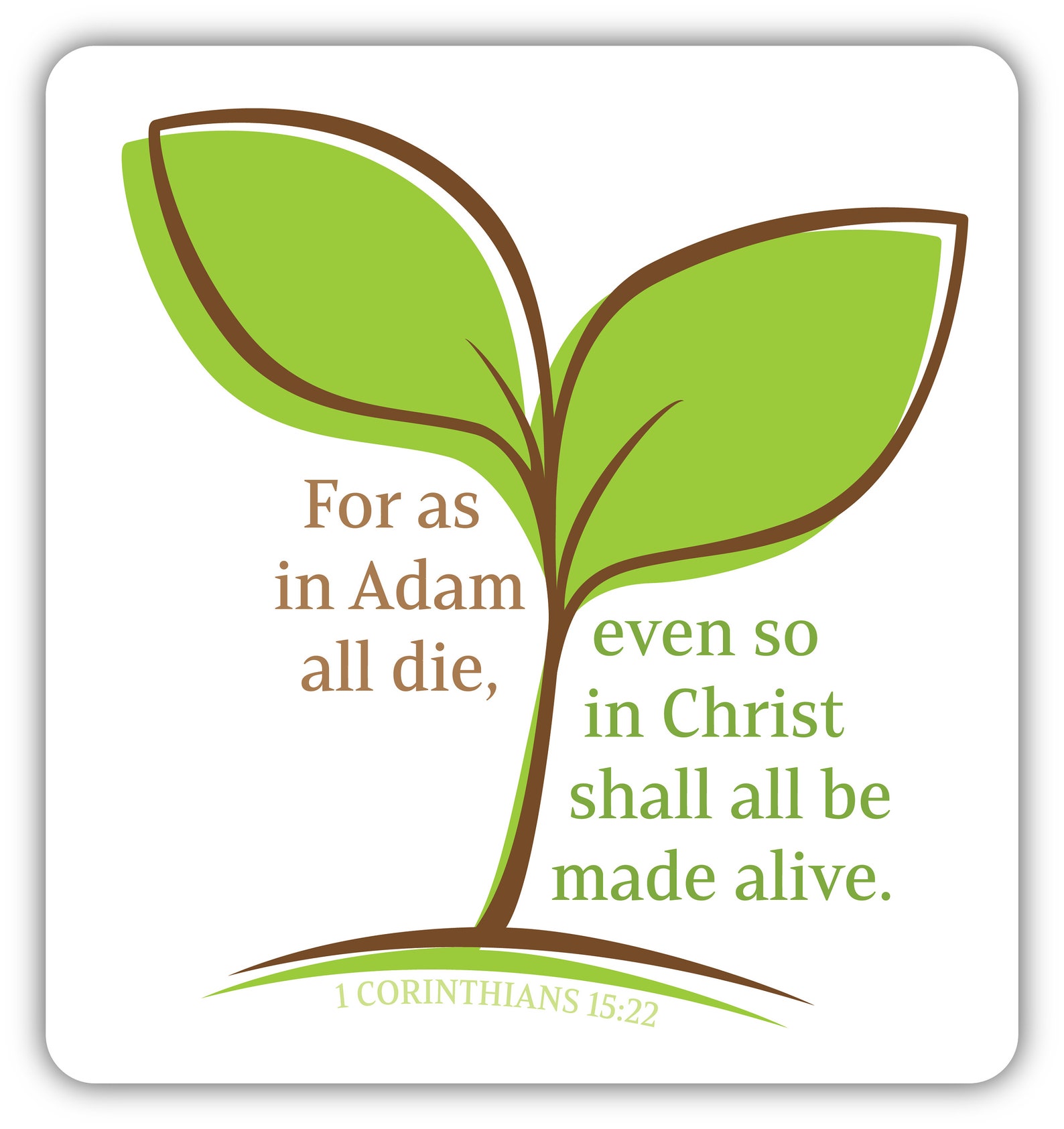 1 Corinthians 15:22 Sticker - New Testament, Bible - for as in Adam All ...