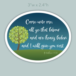Matthew 11:28 Sticker - New Testament, Bible - I will give you rest