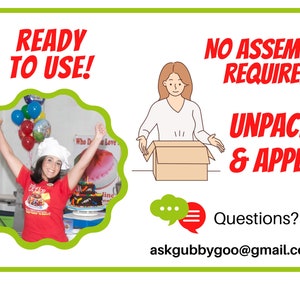 May include: A woman in a red shirt with a cake decorating theme is holding up her arms in celebration. The text "READY TO USE!" is in red letters on a green background. The text "NO ASSEMBLY REQUIRED" and "UNPACK & APPLY" are also in red letters on a green background. A cartoon illustration of a woman opening a box is shown. The text "Questions? askgubbygoo@gmail.com" is at the bottom of the image.