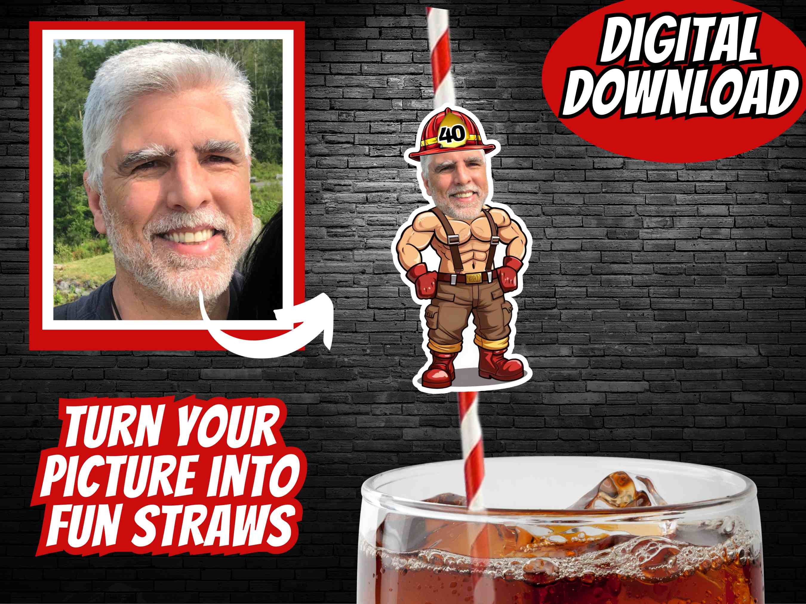 Printable Funny Fireman Drink Straws Party Bodybuilder custom face & Age Birthday Bachelor Bachelorette 40th 50th Decor Fathers Digital