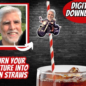 Printable Funny Motorcycle Drink Straws for Birthday Bachelor, over the hill custom face Biker Bachelorette 40th 50th Decor Fathers Digital