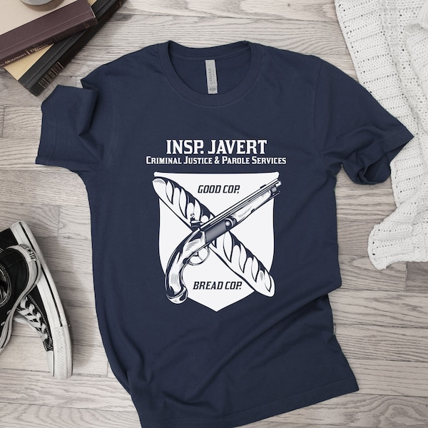 Good Cop, Bread Cop. Javert Tee Shirt, Les Mis