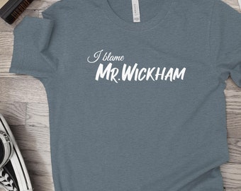 I Blame Mr. Wickham Tee Shirt, Pride & Prejudice