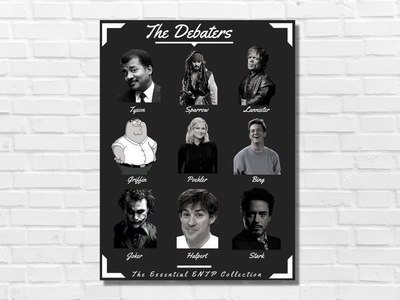May include: A black and white poster with the title "The Debaters" and a grid of nine images of famous people. The text "The Essential ENTP Collection" is at the bottom of the poster.