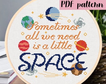 Parfois, tout ce dont nous avons besoin c'est d'un peu d'ESPACE | Modèle de point de croix | Téléchargement instantané PDF | Moderne et inspirant | Planètes Terre Etoiles Espace