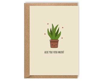 Aloe Vera, Love Pun Card, textured card, greetings card