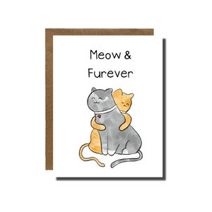 Miau und Furever | Jubiläumskarte, Valentinstagsgeschenk Love You, Hochzeitsgeschenk, Katzenliebhaber, Katzengeschenke, lustige Katzenkarten, Katzenumarmung | YayParadeCo