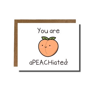 Je bent een PEACHiated! | beste vrienden kaart Valentijnsdag kaart vday geschenk dankbaarheid kaart waardering geschenk bedankkaart | YayParadeCo