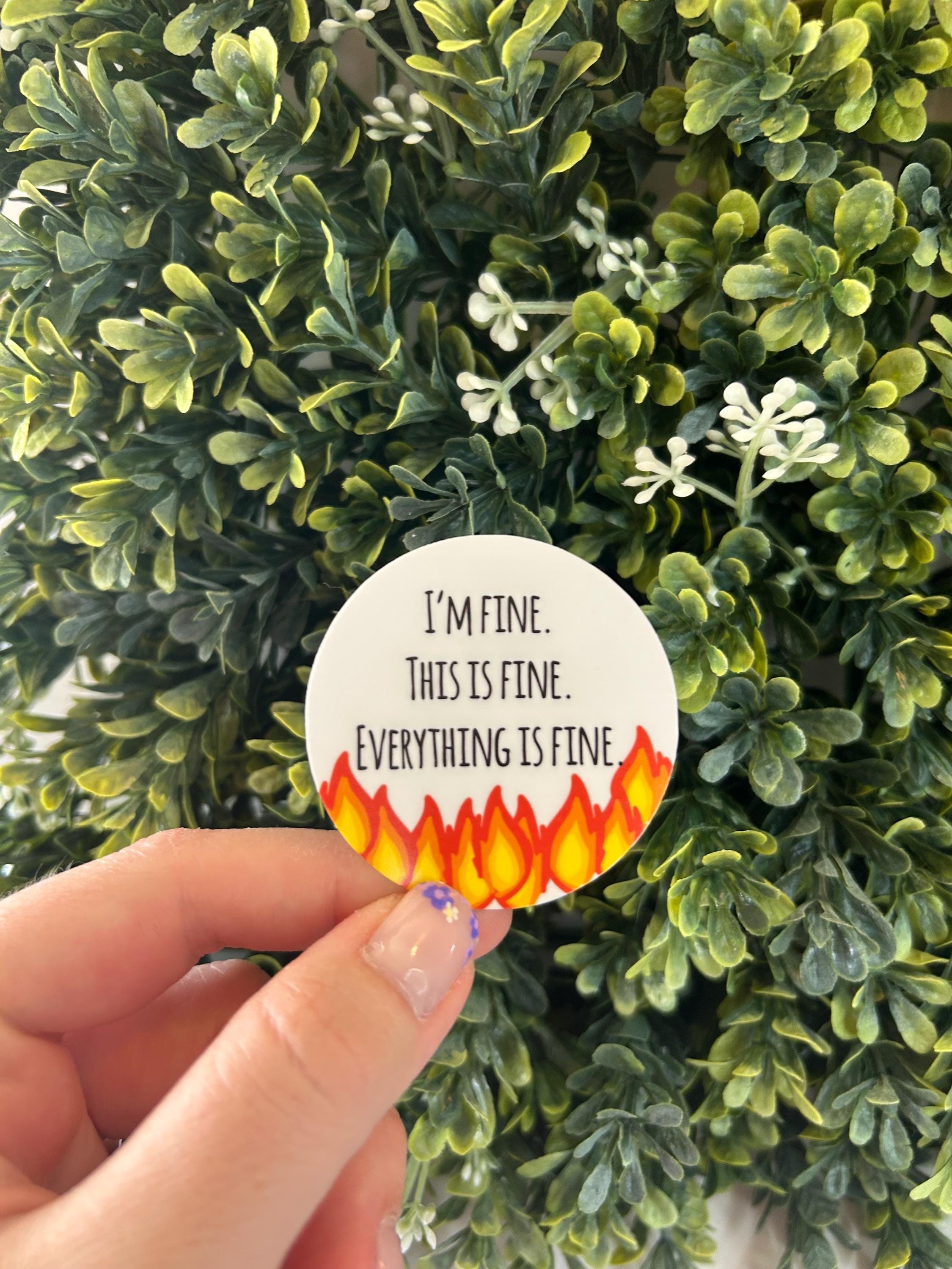 Everything is Fine Dumpster Fire Funny Sticker - Etsy
