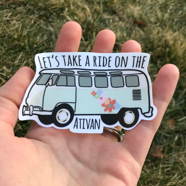 Take a Ride on the Ativan Funny Nursing Sticker