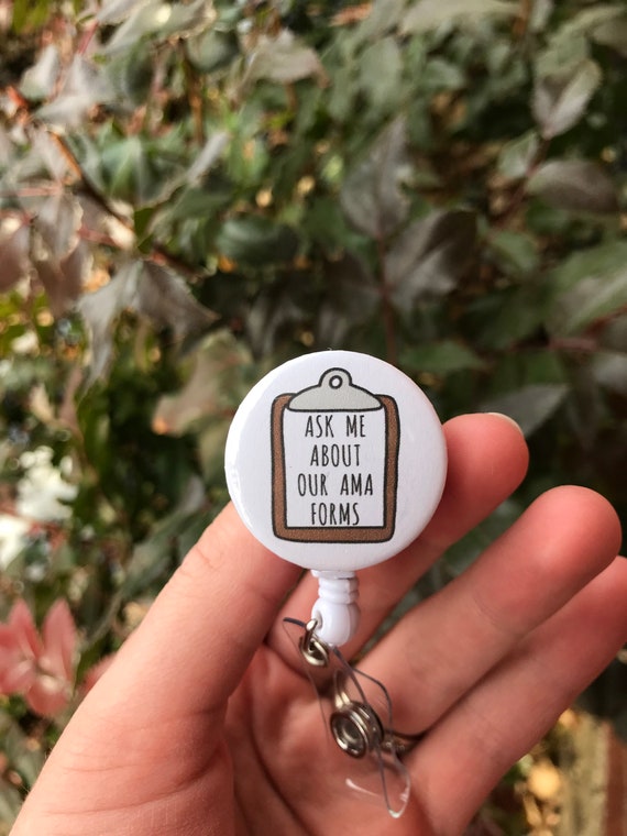 Ask Me About Our AMA Forms Healthcare/nursing Badge Reel 