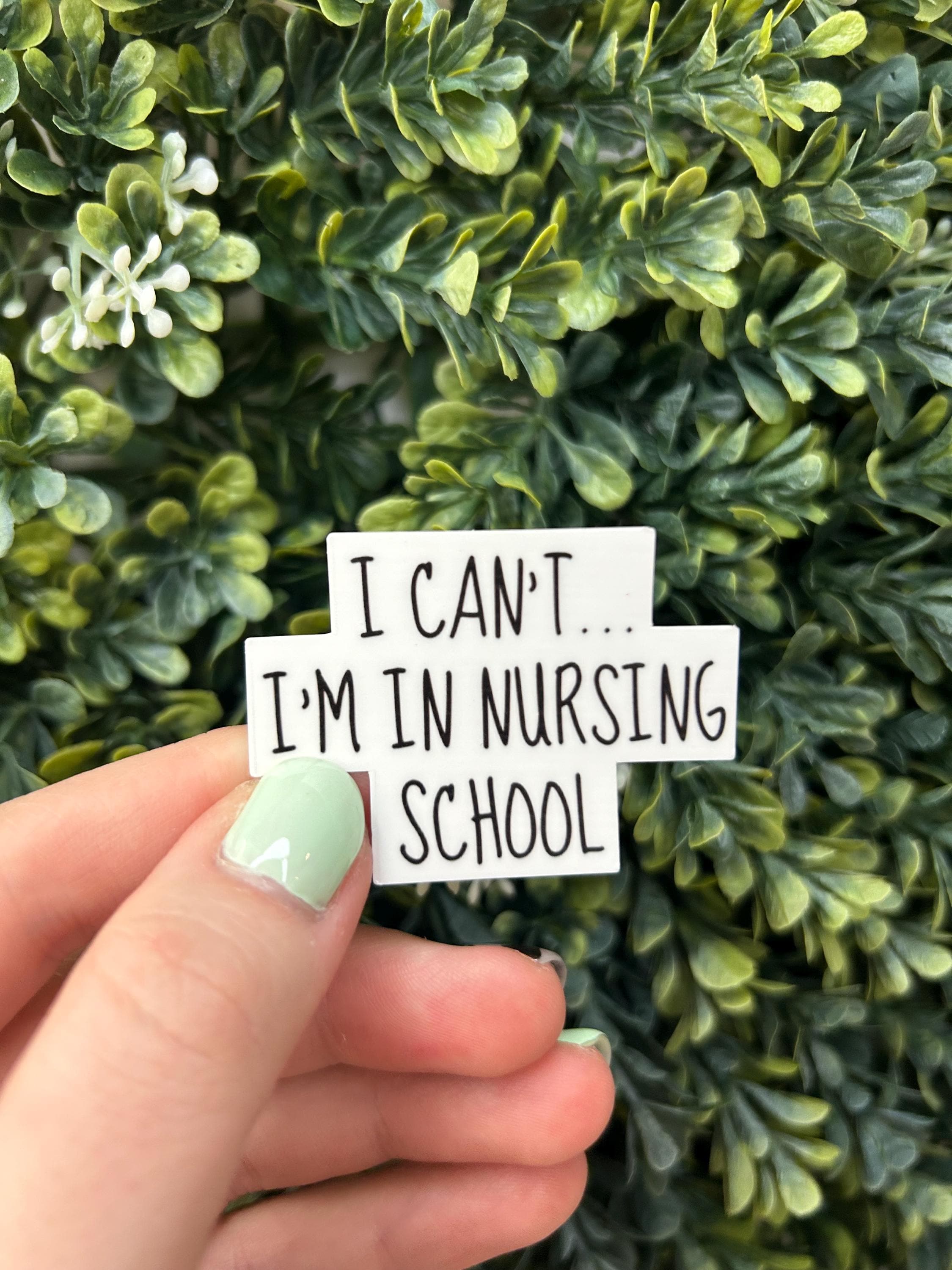 Je ne peux pas, je suis dans une école d'infirmières Sticker