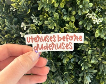 Uteruses Before Duderuses Parks and Rec Sticker