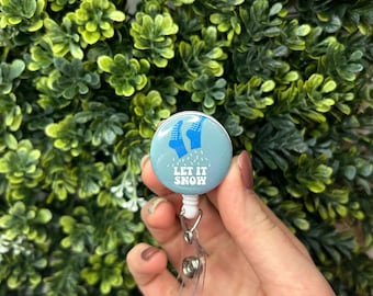 Let It Snow Dry Feet Flakes Funny Nursing/Healthcare Badge Reels/ID Holders