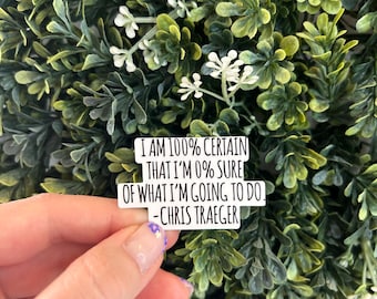 I'm 100% Sure Chris Traeger Parks and Rec Quote Sticker
