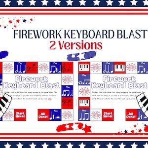 May include: Two versions of a Firework Keyboard Blast board game featuring red, white, and blue color schemes. The boards include musical notes, piano keys, and firework illustrations. Text reads: Firework Keyboard Blast, 2 Versions, Start Here, All Done, and Play.