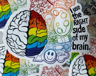 I Use the Right Side of My Brain Sticker - Vinyl Sticker - Creative
