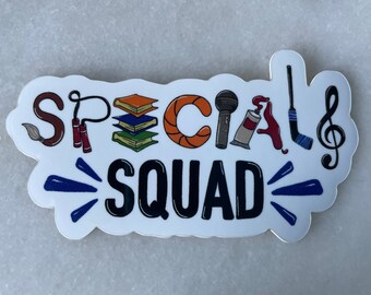Specials Squad Sticker - Vinyl Sticker - Elementary Teacher - Specials - Elementary School