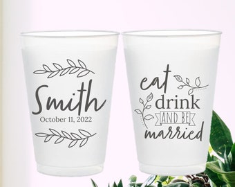16oz Frosted Unbreakable Plastic Cup #88 Wedding Cups Party Cups Custom Bridal Wedding Favors Eat Drink and Be Married