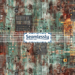 May include: A digital art image featuring a weathered, rusty metal surface with intricate circuit board designs. The color palette includes shades of teal, brown, and rust, with the text "Seamlessly PATTERNS HUB" in a white and blue banner.