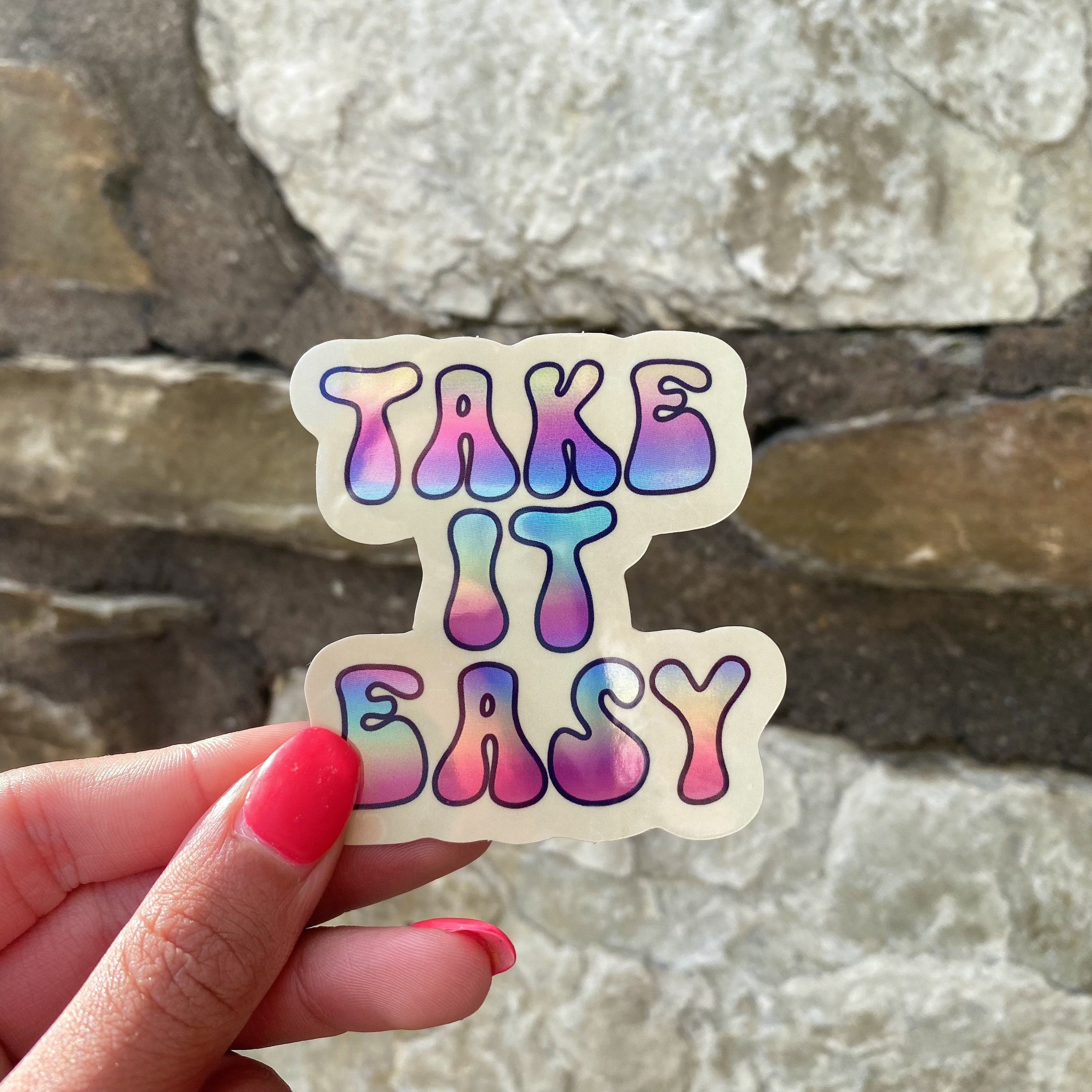 Go Easy Sticker Take It Easy Sticker - Holographic Sticker - Trippy Sticker - Etsy