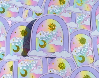 You Are on The Right Path - Glitter Sticker, Spiritual Sticker