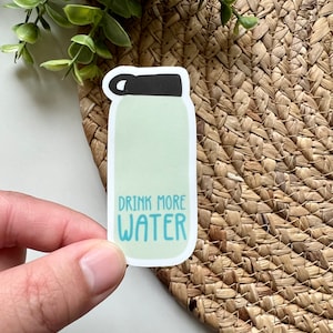 Drink More Water Sticker, Drink Water Reminder, Water Bottle Sticker, Stay Hydrated Sticker, Hydrate Sticker, Reminder Sticker, Hydrated AF
