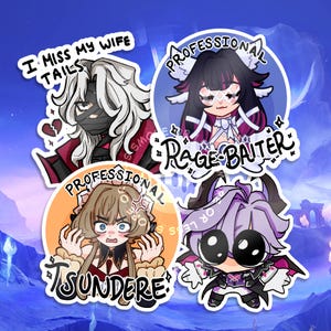 May include: Four anime-style character stickers. One says "I miss my wife tails" with a character in red and white. Other stickers say "Professional Rage-Baiter", "Professional Tsundere", and "Or Less S". The stickers are colorful.