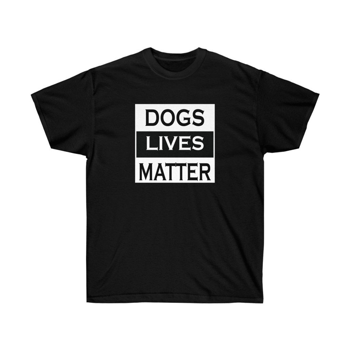 Dogs Lives Matter T-shirt | Etsy