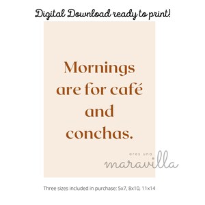 Mornings are for cafe and conchas Printable Download, Mexican Wall Art, Mexican Print, Spanish Kitchen Print