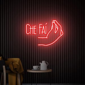 Italian Hand Gesture Neon Sign, CHE FAI Led Light Sign, Classic Italian Hand Sign, Restaurant Neon Wall Decor, Fast Food Sign Gesto Italiano