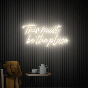 This Must Be The Place Neon Sign, Home Party Decor, Custom Wall Decor, Led Sign Wall Art, Neon Lights Wedding Decor, Personalized Gifts