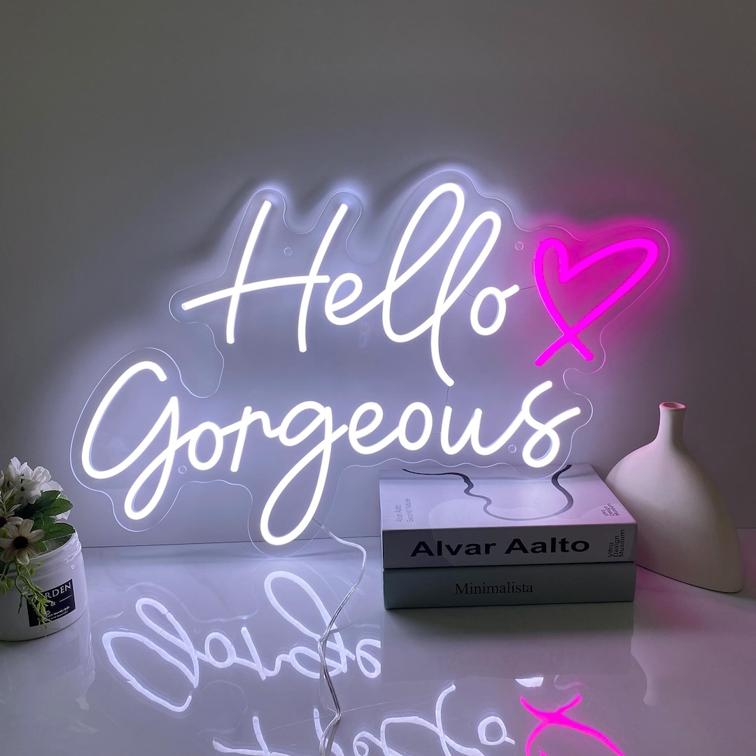 Hello Gorgeous Neon Sign, Custom Neon Sign Decor Home, Wedding Led ...