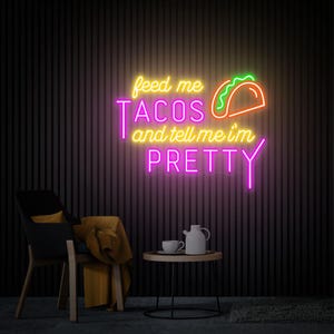 Geef me taco&#39;s en vertel me dat ik mooi ben neonbord, neonbord taco&#39;s aangepast Mexicaans restaurantdecor Taco-feest Fastfood neonlicht Koffiedecor