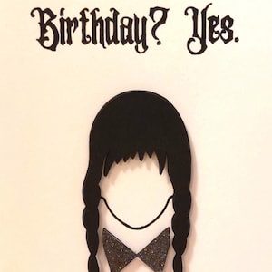 UNIEKE, op 3D Wednesday Addams geïnspireerde handgemaakte verjaardagskaart