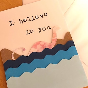 UNIKAT 3D Loch Ness Monster Nessie ""I believe in you"" handgemachte Karte für jeden Anlass