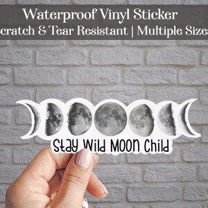 Stay Wild Moon Child Moon Phase Etiqueta / calcomanía de vinilo impermeable, Uso para computadora portátil, Vaso, Teléfono, Coche, Diario, Planificador, Álbum de recortes, Artesanías