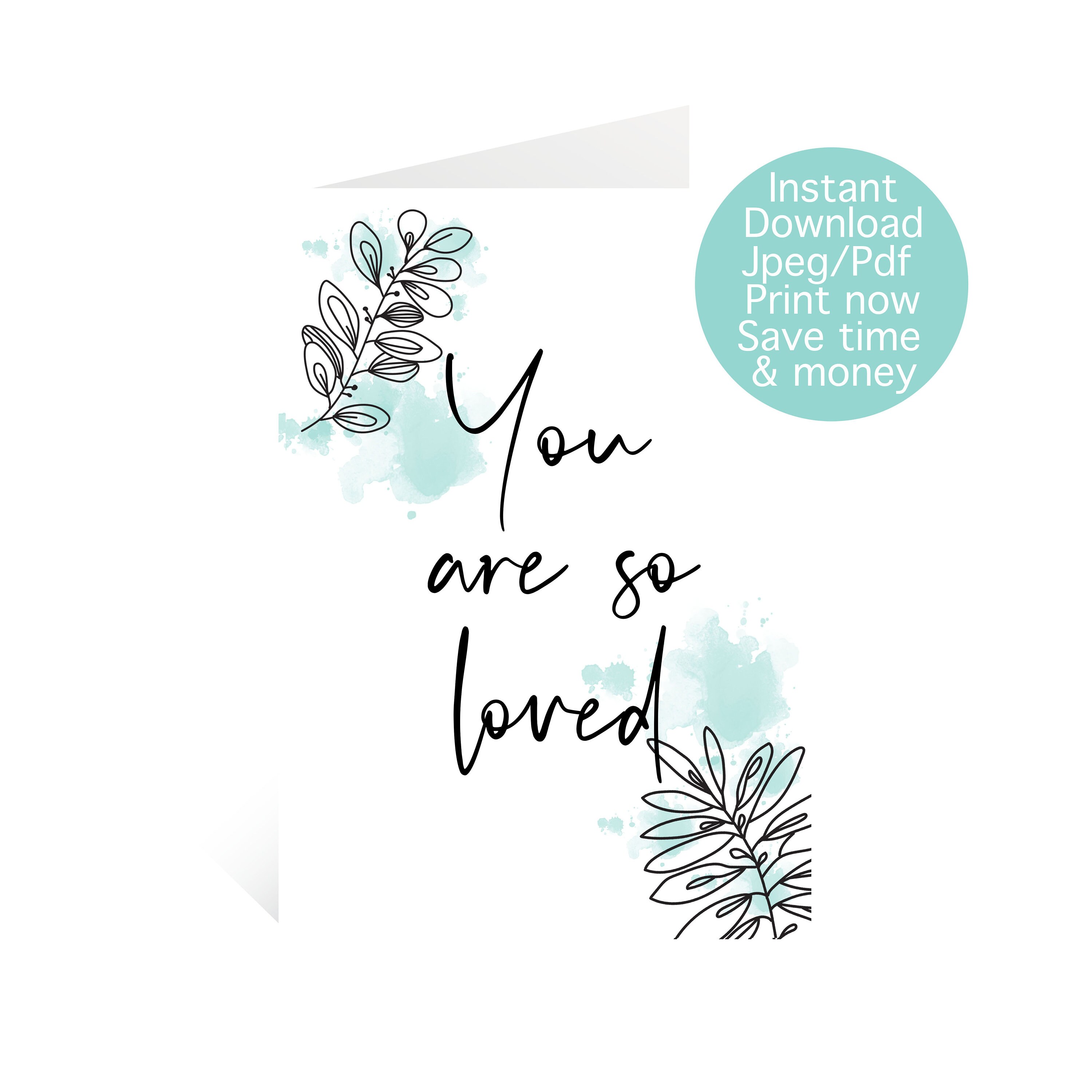 You are so loved Printable Greeting Card with Instant | Etsy