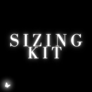 May include: White text on a black background reads "SIZING KIT" with a small white butterfly image below.