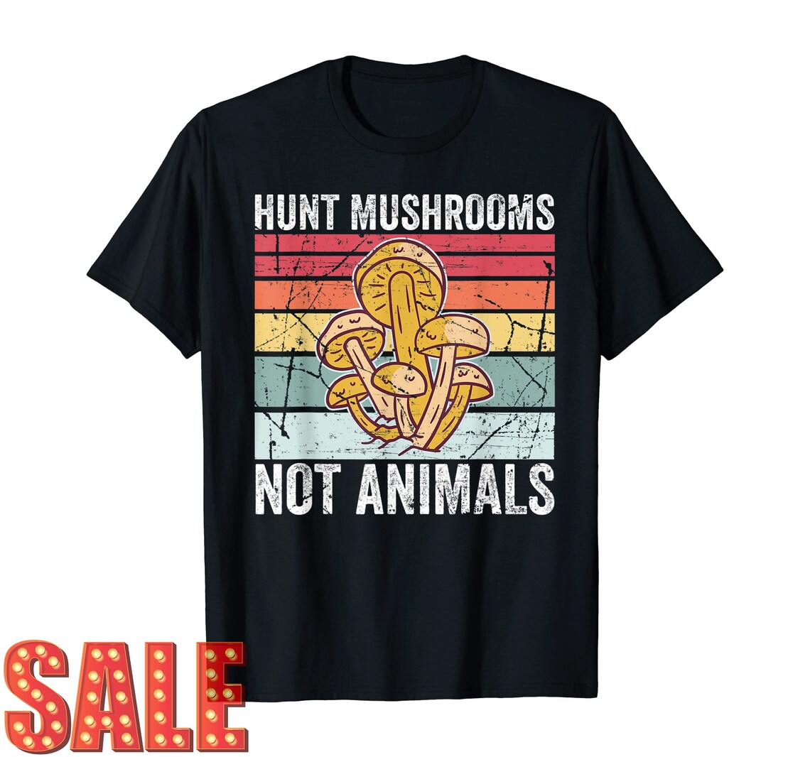 hunt mushrooms not animals shirt online ceramics